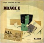 Worms de Romilly, Nicole and Jean Laude (Georges Braque) - Braque Cubism. Catalogue of the work 1907-1914