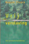 Chopra, D. - Vrij van verslaving