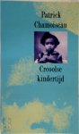 P. Chamoiseau - Creoolse kindertijd P. Chamoiseau - Creoolse kindertijd