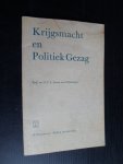 Wijnbergen, Prof Mr S.F.L.baron van - Krijgsmacht en Politiek Gezag, Rede uitgesproken tgv 134-jarig bestaan KMA