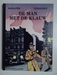 Rodolphe & Ferrandez. - De man met de klauw.