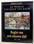red. larousse - de wereld van eeuw tot eeuw; begin van een nieuwe tijd 1901-1925