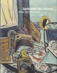 Firmenich, A. & M. Padberg - Spektakel des Lebens. Max Beckmann. Arbeiten auf Papier