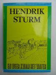 Sturm, Hendrik. - En weer kwam het water. Sturm, Hendrik. - En weer kwam het water.