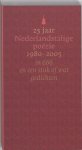  - 25 Jaar Nederlandstalige Poezie 1980-2005