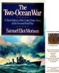 Morison, Samuel Eliot - The Two Ocean War: A Short History of the United States Navy in the Second World War
