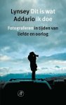 Lynsey Addario - Dit is wat ik doe