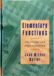 Jean-Michel Muller - Elementary Functions Algorithms and Implementation