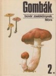 Gyurkó, F. - Gombák 2 (búvár zsebkönyvek)