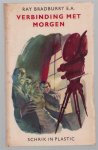 Loggem, Manuel van ( Ray Bradburry e.a.)  Omslag-ill. Pim van Boxsel) - Verbinding met morgen, science fiction-verhalen