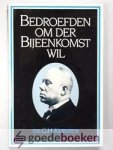 Kersten, ds. G.H. - Bedroefden om der bijeenkomst wil --- Artikelen van ds. G.H. Kersten over de Gereformeerde Gemeenten van 1834 - 1946, schetsen over het leven van medepredikanten, alsmede over zijn eigen levensweg, aangevuld met reacties op zijn overlijden in ... Kersten, ds. G.H. - Bedroefden om der bijeenkomst wil --- Artikelen van ds. G.H. Kersten over de Gereformeerde Gemeenten van 1834 - 1946, schetsen over het leven van medepredikanten, alsmede over zijn eigen levensweg, aangevuld met reacties op zijn overlijden in ...
