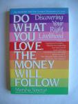 Sinetar, Marsha - Do What You Love, The Money Will Follow / Discovering Your Right Livelihood