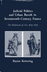 Kettering, Sharon. - Judicial politics and urban revolt in seventeenth-century France : the Parlement of Aix, 1629-1659.