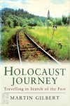 Martin Gilbert 11250 - Holocaust Journey Traveling in Search of the Past