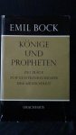 Bock, E. - K?nige und Propheten. Beitr?ge zur Geistesgeschichte der Menschheit.
