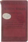 Ward, Lock & Co. - A pictorial and descriptive guide to north Wales (northern section) : Chester - Llandudno - the Colwyns - Rhyl - Conway - Penmaenmawr - Llanfairfechan - Bangor - Bettws-y-Coed - Carnarvon - Snowdon, etc, : with appendices for anglers and cy