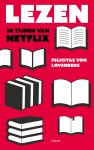 Felicitas Von Lovenberg - Lezen in tijden van Netflix