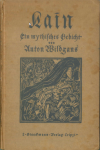 Wildgans, Anton - Kain - Ein mythisches Gedicht