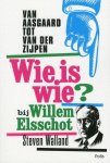 Walland, Steven - Van Aasgaard tot Van der Zijpen. Wie is wie? bij Willem Elsschot