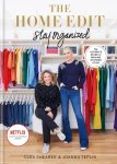 Shearer, Clea, Teplin, Joanna - The Home Edit Stay Organized The Home Edit's Guide to Making Systems Stick