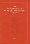Robert, J   Brouckaert, H. - De geschiedenis van de Belgische Senaat.