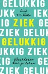 Ruud ten Wolde - Ziek gelukkig
