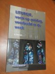 Walinga, H. - LITURGIE, vorm op zondag, voorbeeld in de week (Woord en Wereld 59)