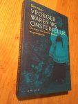 Keizer, Bert - Vroeger waren we onsterfelijk - De troost van filosofie, literatuur en geneeskunde