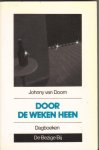 Doorn, Johnny van - Door de weken heen - dagboeken Doorn, Johnny van - Door de weken heen - dagboeken