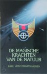 Karl Von Eckartshausen 239943, S. Den Breejen-Schrader , Antoine Faivre 179294 - De magische krachten van de natuur met een aanhangsel: Catechismus van de hogere chemie