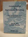 Ulijn, Jan M.; Strogher, Judith B. - Communicating in Business andTechnology / From Psycholinguistic Theory to International Practice