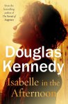 Douglas Kennedy - Isabelle in the Afternoon