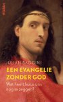Julian Baggini - Een evangelie zonder God Wat heeft Jezus ons nog te zeggen?