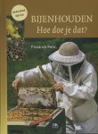 Friedrich Pohl - Bijenhouden, hoe doe je dat?