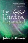 Barrow, John - The Artful Universe Expanded.