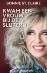 Bonnie Jongebloed Swart - Kwam een vrouw bij de slijterij biografie Bonnie St. Claire