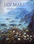 Moorselaar, Corinne van Jan Makkes. - Jan Makkes. - een gedreven kunstenaar-