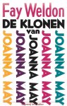 Weldon, Fay - De klonen van Joanna May. Weldon, Fay - De klonen van Joanna May.