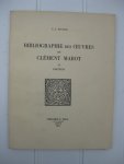 Mayer, C.A. - Bibliographie des oeuvres de Clément Marot. I. Manuscrits. II. Éditions.