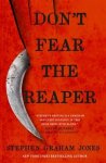 Stephen Graham Jones - Don't fear the reaper