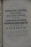 Alberthoma, Robertus - Liederen ter onderwyzing in de stellige, zinnebeeldige, en voorbeeldige godgeleertheid mitsgaders enige geestelyke prenten : verdeelt in vier boeken  waarbij:  Mengeldichten behelzende enige godgeleerde stoffen en vaderlandse geschiedenissen b...