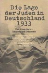 - Das Schwarzbuch - Tatsachen und Dokumente. Die Lage der Juden in Deutschland 1933 - Das Schwarzbuch - Tatsachen und Dokumente. Die Lage der Juden in Deutschland 1933