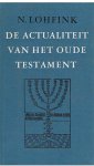 Lohfink, Norbert - De actualiteit van het oude testament