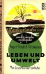 Thienemann, August Friedrich - Leben und Umwelt. Vom Gesamthaushalt der Natur.