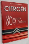 Guyot, Roger, Christophe Bonnaud, - Citroën. 80 years of future