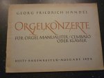 Handel; Georg Friedrich (1685-1759) - Orgelkonzert;  Nr. 1 g-mol, Nr. 2 B-dur, Nr. 3 g-mol; fur Orgel / Cembalo oder Klavier