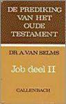 Selms, A. van - Job deel II. De prediking van het Oude Testament