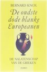 Bernard Knox - De oudste dode blanke Europeanen