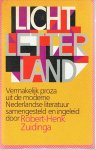 Zuidinga, Robert-Henk (samenstelling) o.a. Biesheuvel, Blokker, Dorrestein, Deelder, de Wijs, Cremer - Licht letterland (vermakelijk proza uit de moderne Nederlandse literatuur)
