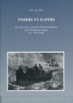 Vliet, A.P. van - Vissers en kapers. De zeevisserij vanuit het Maasmondgebied en de Duinkerker kapers (ca. 1580-1648).